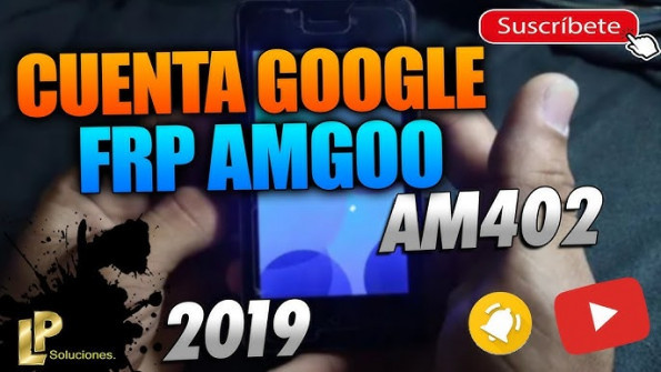 Amgoo am402 bypass google frp -  updated April 2024
