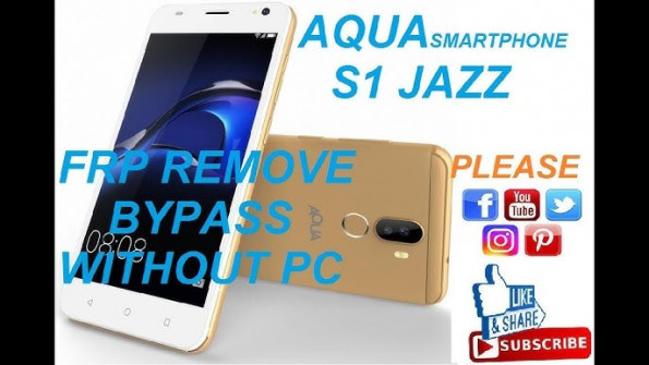 Aqua s1 jazz bypass google frp -  updated April 2024