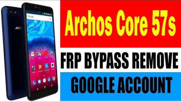 Archos core 57s ac57crs bypass google frp -  updated April 2024