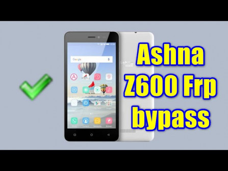 Ashna z1 air bypass google frp -  updated May 2024
