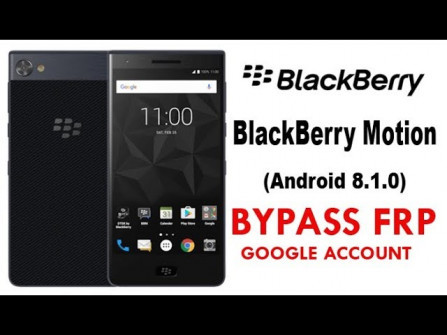 Blackberry motion bbd100 1 bypass google frp -  updated May 2024
