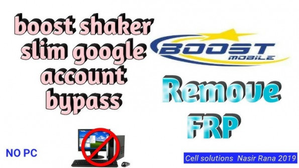Boost shaker slim bypass google frp -  updated May 2024