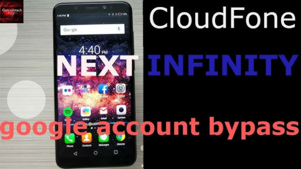 Cloudfone next infinity quattro 4 bypass google frp -  updated April 2024