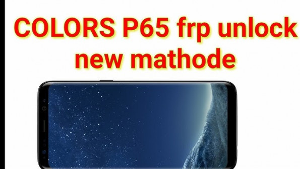 Colorsmobile p65 colors bypass google frp -  updated March 2024