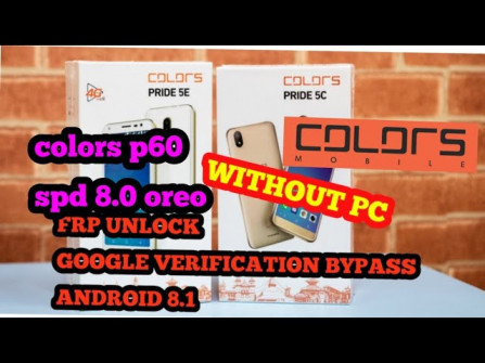 Colorsmobile pride 5e p60 bypass google frp -  updated April 2024