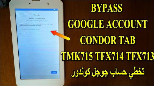 Condor tmk715l bypass google frp -  updated March 2024