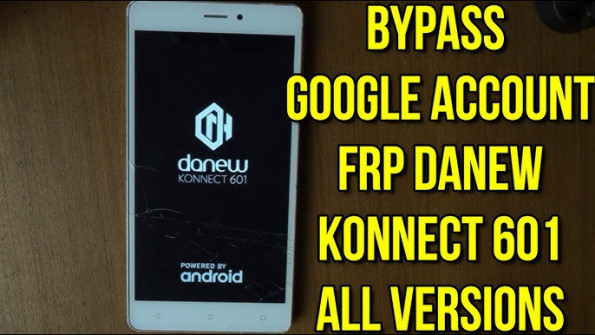 Danew konnect 601 bypass google frp -  updated April 2024