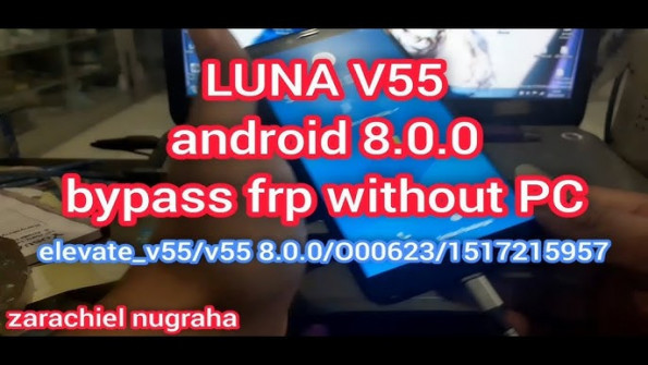 Elevate luna v57 bypass google frp -  updated March 2024