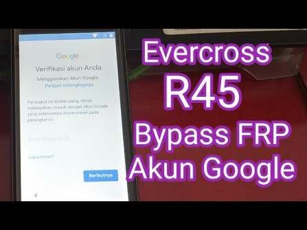 Evercoss r45 bypass google frp -  updated April 2024