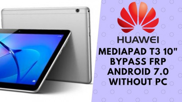 Huawei mediapad t3 10 hwags q ags l09 bypass google frp -  updated April 2024
