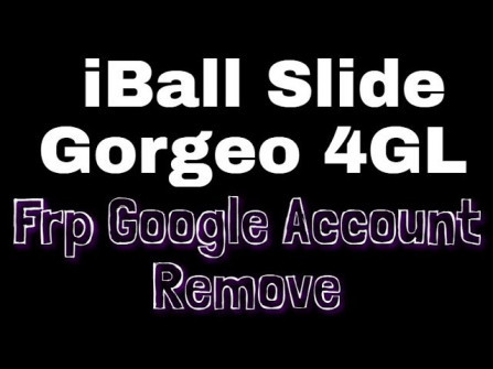 Iball slide gorgeo 4gl bypass google frp -  updated April 2024