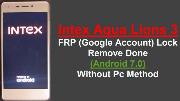 Intex aqua lions 3 im0318nd bypass google frp -  updated March 2024