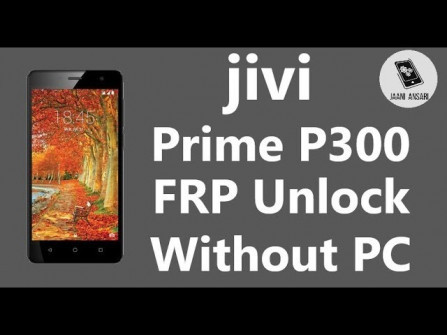 Jivi prime p300 bypass google frp -  updated April 2024