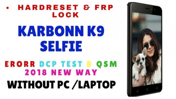 Karbonn k9 smart selfie bypass google frp -  updated April 2024