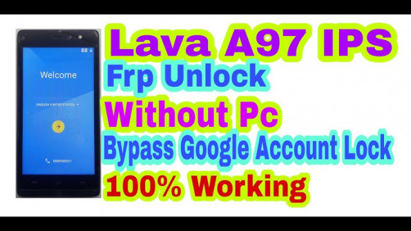 Lava a97 ips bypass google frp -  updated April 2024