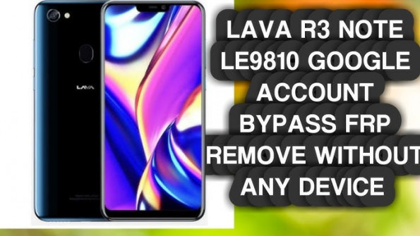 Lava le9810 bypass google frp -  updated April 2024