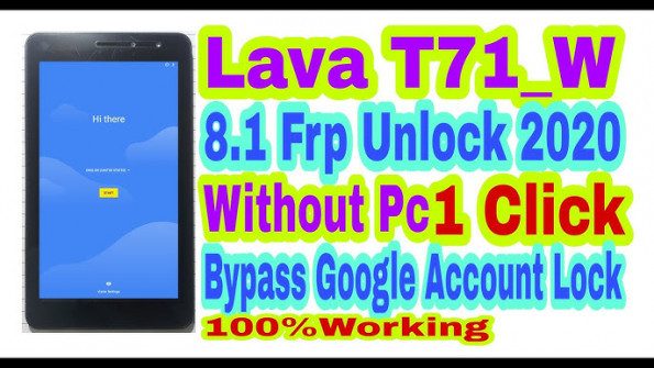 Lava t71 bypass google frp -  updated April 2024