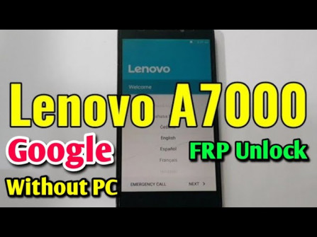 Lenovo a7000 a bypass google frp -  updated April 2024