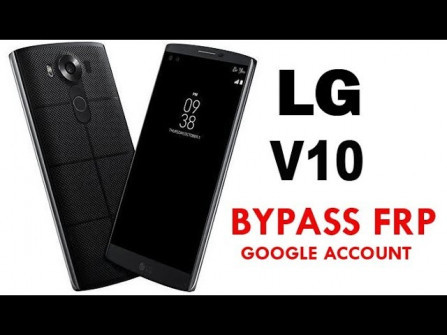 Lg v10 h962 bypass google frp -  updated May 2024