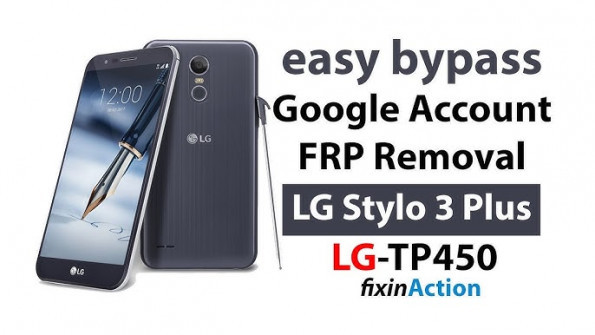 Lge lg stylo 3 plus sf340n tp450 bypass google frp -  updated April 2024