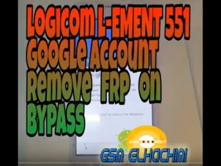 Logicom l ement551 bypass google frp -  updated April 2024