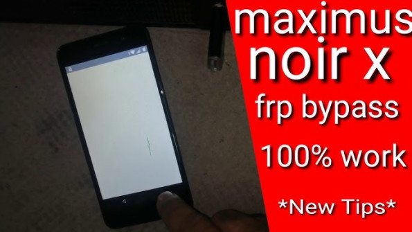 Maximus noir x bypass google frp -  updated April 2024