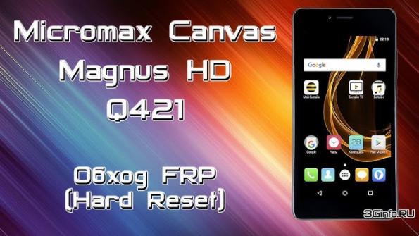 Micromax canvas magnus hd q421 bypass google frp -  updated April 2024