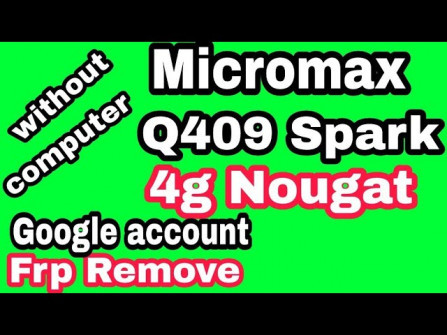 Micromax spark 4g 2017 q409 bypass google frp -  updated March 2024
