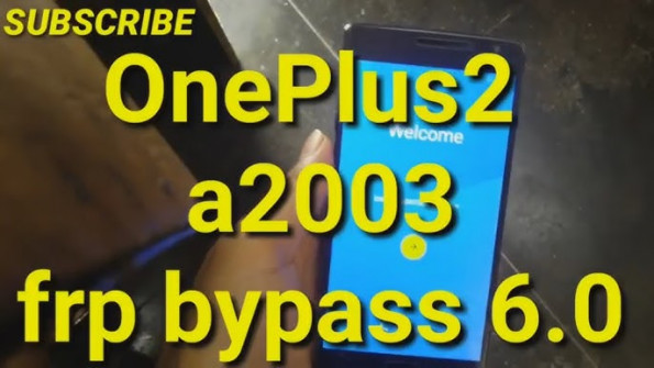 Oneplus 2 oneplus2 one a2003 bypass google frp -  updated April 2024