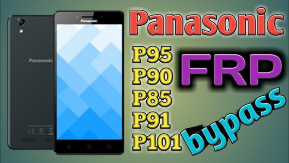 Panasonic p95 bypass google frp -  updated April 2024