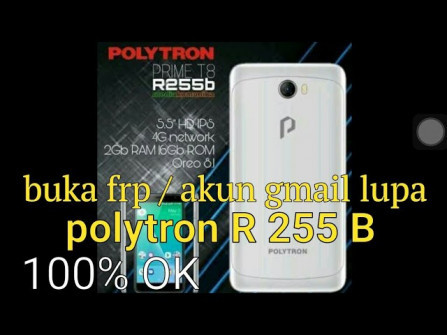 Polytron r2509 bypass google frp -  updated April 2024