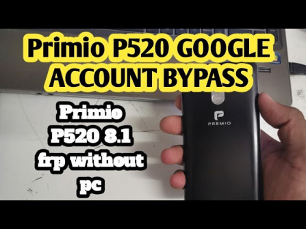 Premio p520 bypass google frp -  updated April 2024