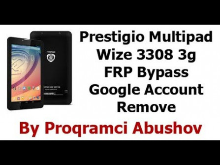 Prestigio multipad wize 3038 3g pmt3038 bypass google frp -  updated April 2024