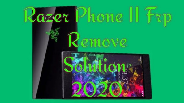 Razer phone 2 linus bypass google frp - updated August 2021