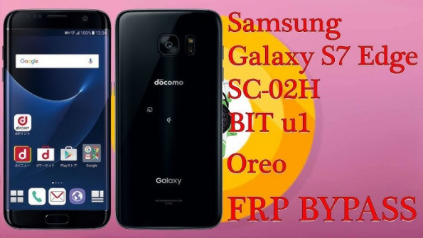 Samsung galaxy s7 edge sc 02h bypass google frp -  updated April 2024