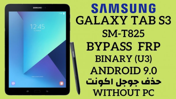 Samsung galaxy tab s3 gts3llte sm t825x bypass google frp -  updated April 2024