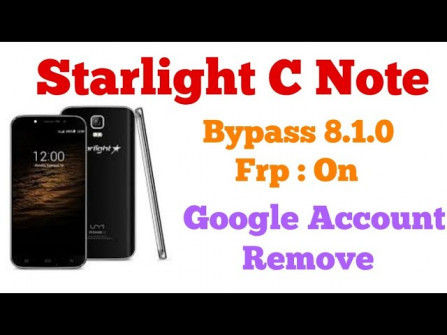 Starlight c note bypass google frp -  updated April 2024