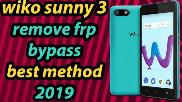 Wiko sunny3 w k120 bypass google frp -  updated March 2024