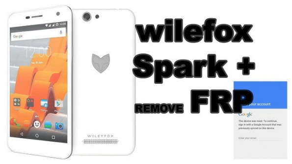 Wileyfox spark plus bypass google frp -  updated April 2024