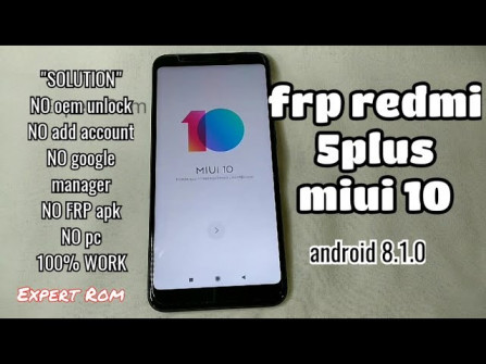 Xiaomi redmi 5 plus vince note bypass google frp -  updated May 2024