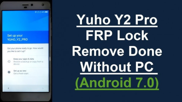 Yuho candy pro bypass google frp -  updated April 2024