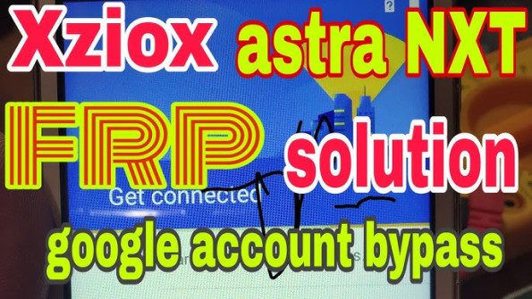 Ziox astra nxt pro bypass google frp -  updated April 2024