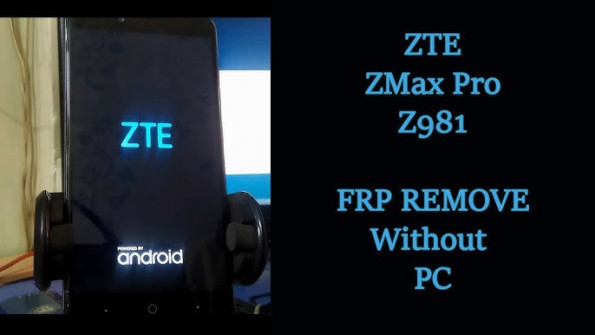 Zte zmax pro urd z981 bypass google frp -  updated May 2024