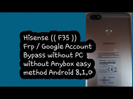 Hisense f35 hs6739mt f28 bypass google frp -  updated May 2024