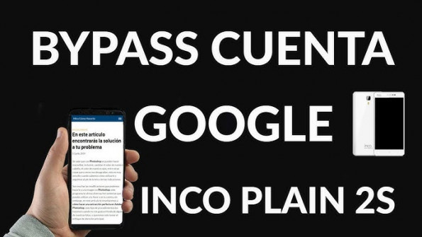 Inco mobile plain 2s bypass google frp -  updated May 2024