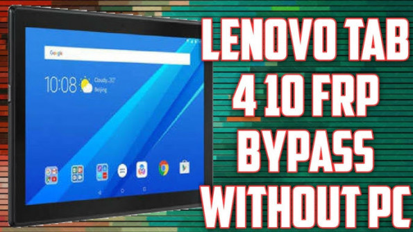 Lenovo tab4 10 rel x504f tb bypass google frp -  updated May 2024