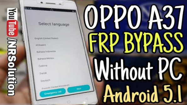 Oppo a37t bypass google frp -  updated May 2024