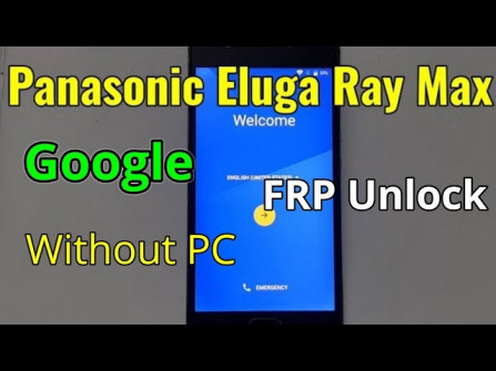 Panasonic eluga ray bypass google frp -  updated May 2024