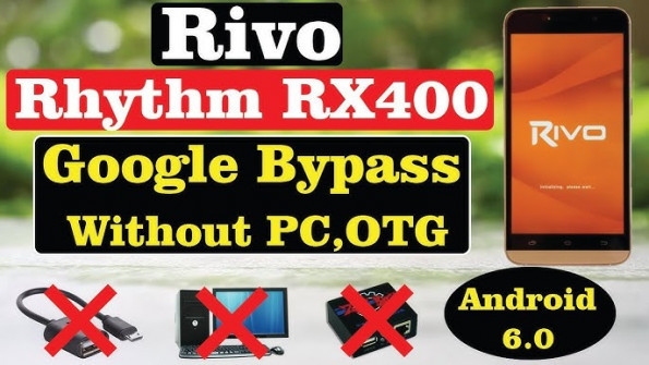 Rivo mobile rhythm rx70 bypass google frp -  updated May 2024