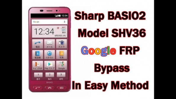 Sharp aquos sense2 shv43 au bypass google frp -  updated May 2024